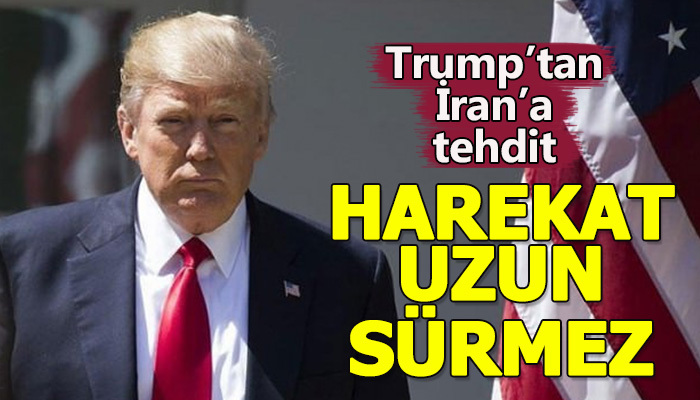 Trump: İran harekatı uzun sürmez