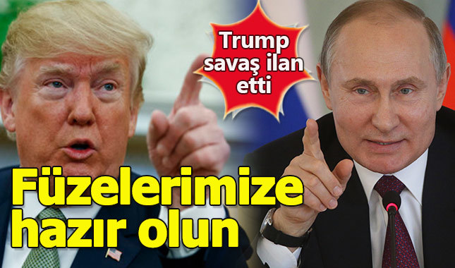 Trump açıkça tehdit etti: Füzelerimize hazır olun