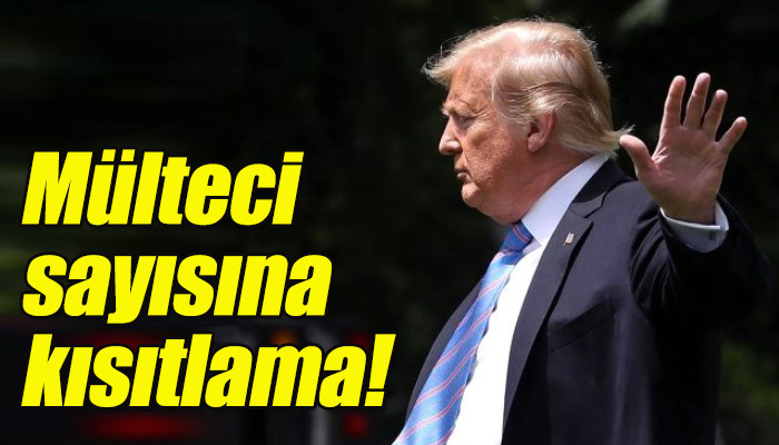 Trump mülteci sayısına kısıtlama mı getiriyor?