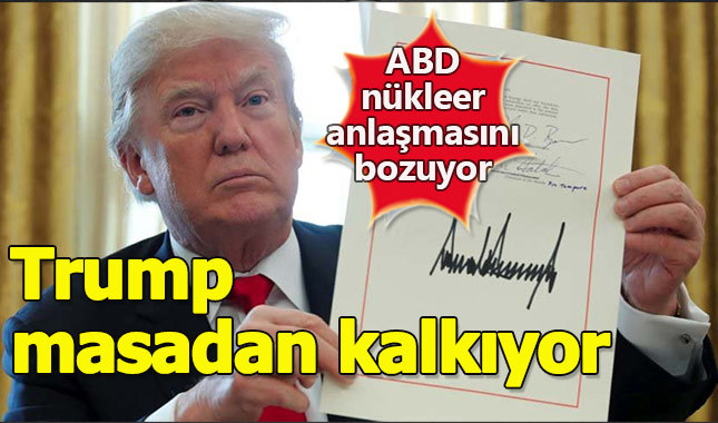 Trump nükleer anlaşma kararını verdi