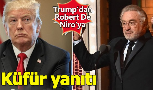 Trump'dan Robert De Niro'ya küfür yanıtı