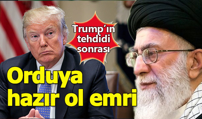 Trump'ın İran'a yönelik tehdidi sonrası orduya hazır ol emri verildi