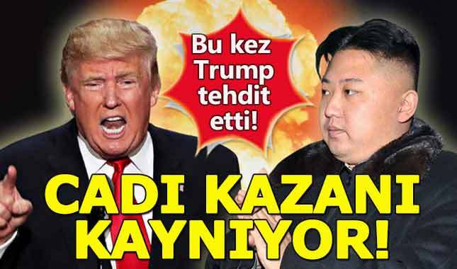 Trump'tan Kim Jong'a nükleer silah tehdidi!