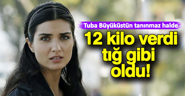 Tuba Büyüküstün 12 kilo verdi