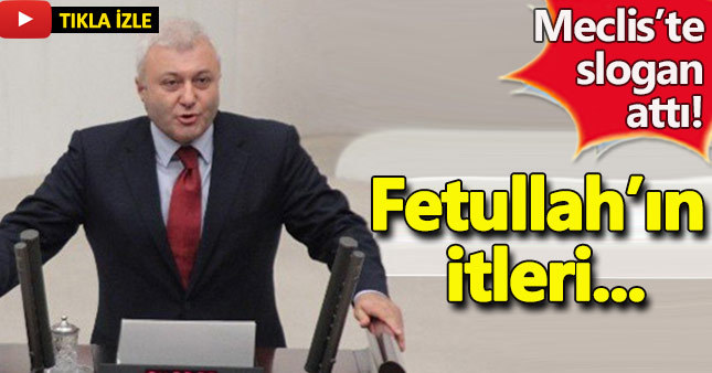 Tuncay Özkan mecliste slogan attı