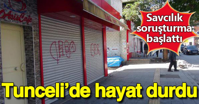 Tunceli'de esnaf kepenk kapattı, savcılık soruşturma başlattı