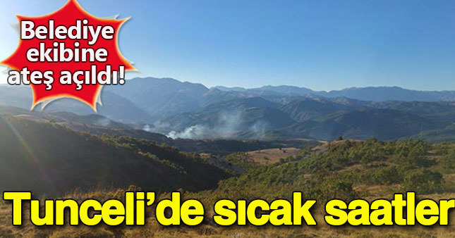 Tunceli'de sıcak saatler