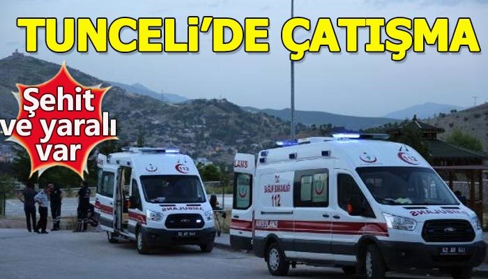 Tunceli'deki çatışmadan kahreden şehit haberi!