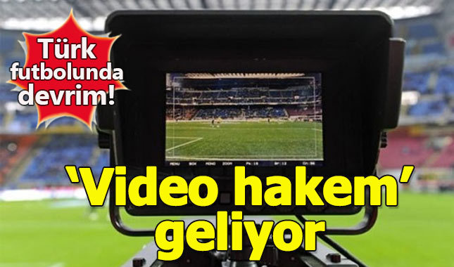 Türk futbolunda "video hakem" devrimi