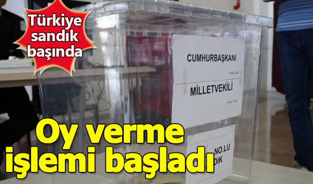 Türkiye oy verme işlemine başladı