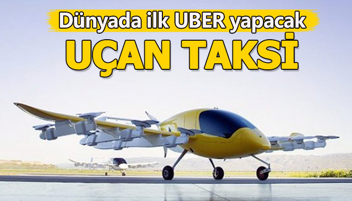 UBER'den 'uçan taksi' hizmeti