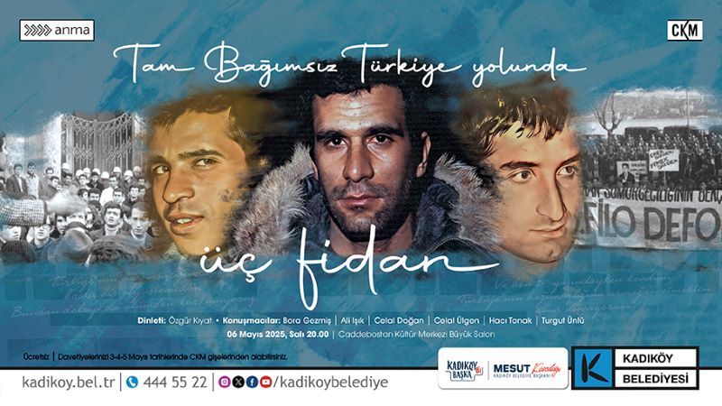 ÜÇ FİDAN KADIKÖY'DE ANILACAK