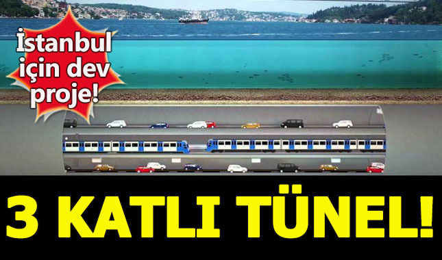 Üç katlı İstanbul Tüneli için hazırlıklar başladı