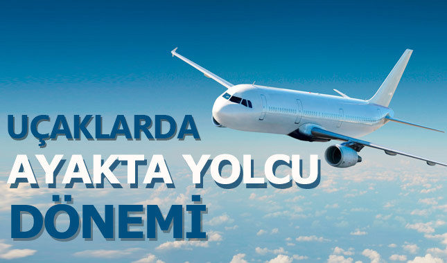 Uçaklar ayakta yolcu taşıyacak