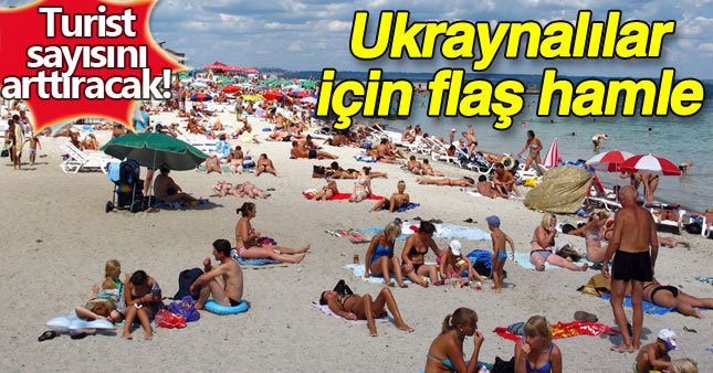 Ukraynalı turistler için flaş hamle