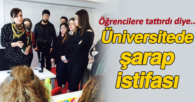 Üniversitede şarap istifası