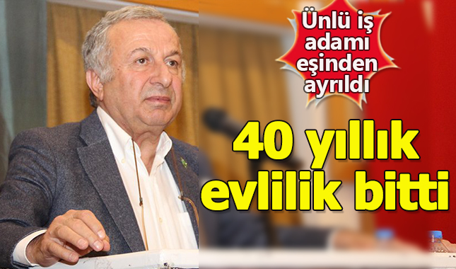Ünlü iş insanı Başaran Ulusoy, 40 yıllık eşinden boşandı