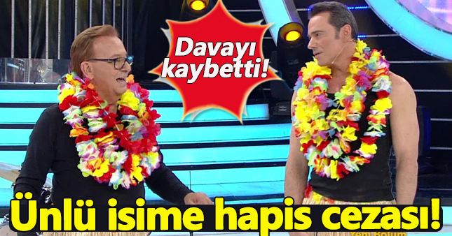 Ünlü şovmen hakkında hapis kararı!