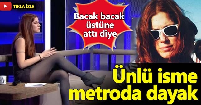 Ünlü sunucuya Metro'da tekmeli dayak!
