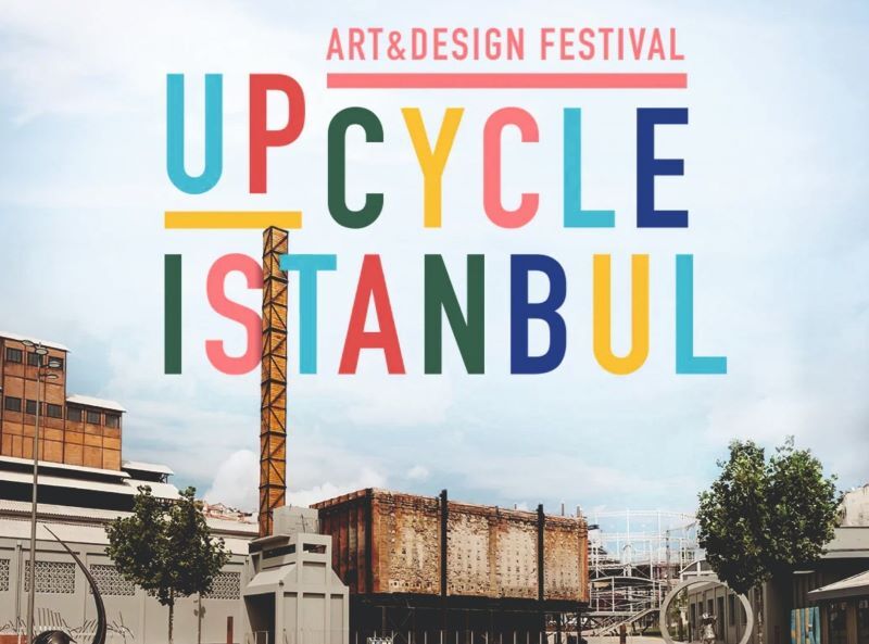 Upcycle İstanbul Art & Design Festival'i