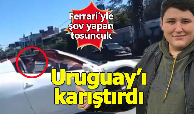 Uruguay'da Ferrari'yle yakalanan Tosuncuk sırra kadem bastı