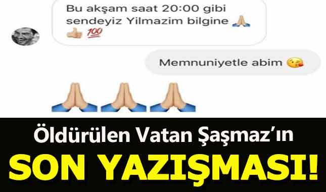 Vatan Şaşmaz'ın son yazışması ortaya çıktı