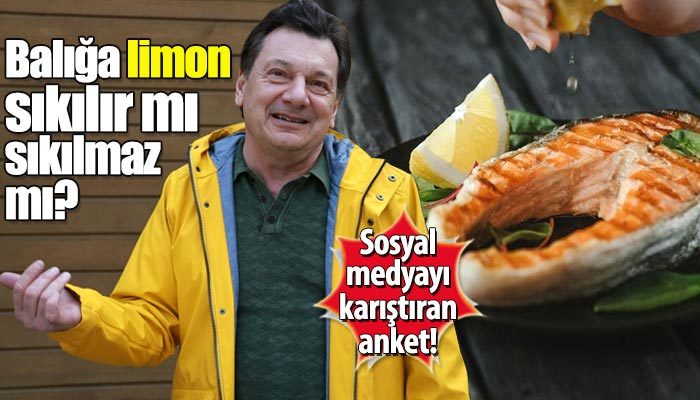 Vedat Milor'un balık ve limon anketi sosyal medyayı ikiye böldü