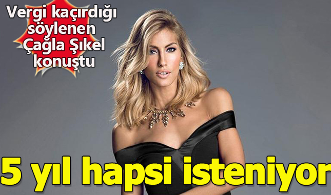 Vergi kaçırdığı söylenen Çağla Şıkel açıklamada bulundu!
