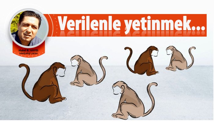Verilenle yetinmek…