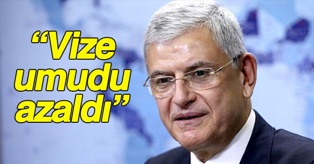 Volkan Bozkır: Vize muafiyeti umutları azaldı