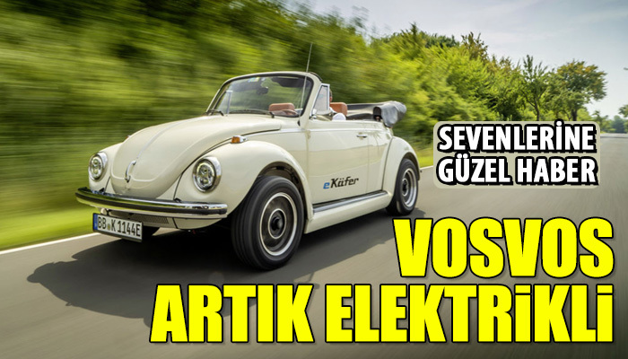 "Vosvos" artık elektrikli 