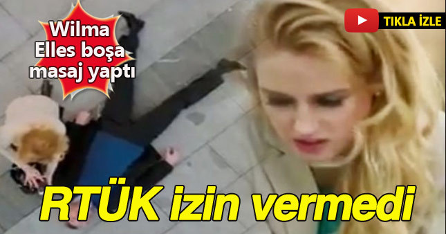 Wilma Elles'li reklam filmine RTÜK'ten veto