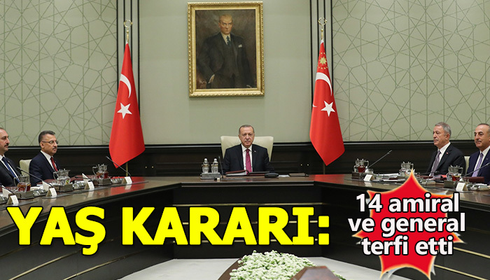 YAŞ kararları açıkladı! 14 Amiral ve general terfi etti!