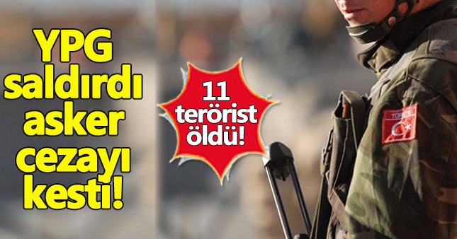 YPG karakola saldırdı anında karşılık verildi:11 ölü