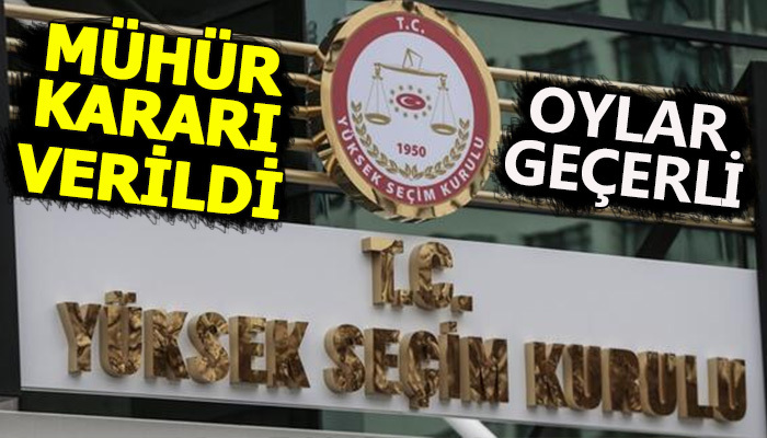 YSK mühür kararını verdi