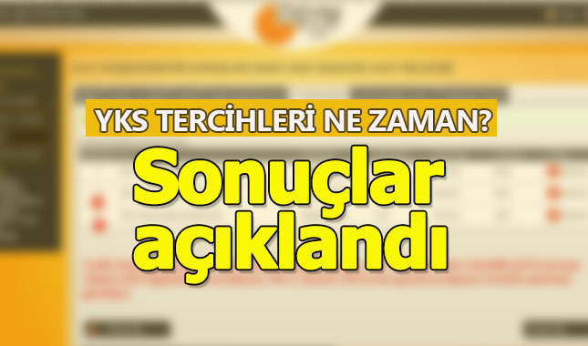 YKS tercihleri hangi tarihlerde yapılacak kaç tercih hakkı var?