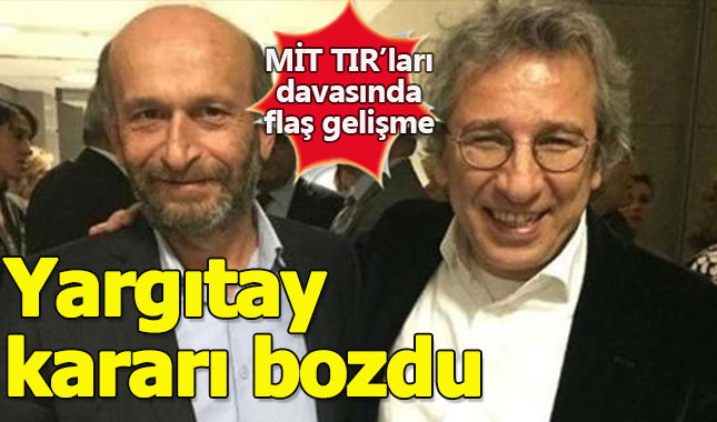 Yargıtay'dan flaş Can Dündar ve Erdem Gül kararı