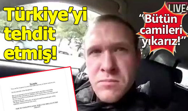Yeni Zelanda'da saldırganı Türkleri de tehdit etmiş!
