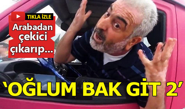 Yeni bir 'Oğlum bak git' vakası