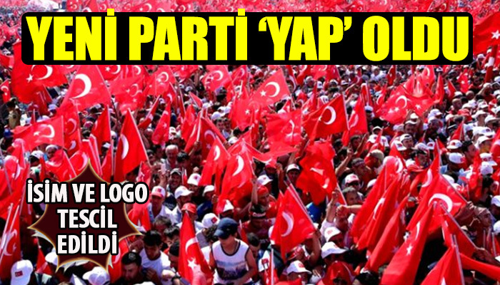 Yeni partinin adı ve logosu belirlendi
