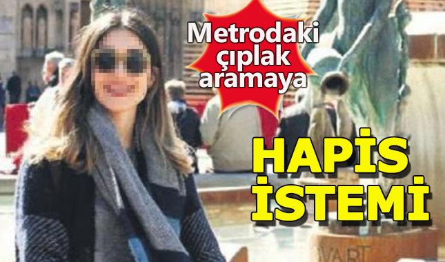 Yenikapı metrosundaki çıplak aramaya hapis istemi