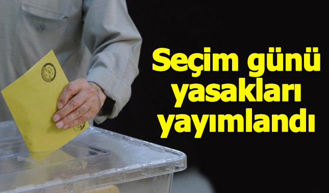 Yerel seçime doğru: Seçim yasakları yayımlandı