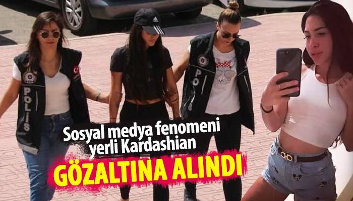 "Yerli Kardashian" Pelinsu Meşe gözaltına alındı