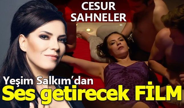 Yeşim Salkım'ın sahneleri olay yaratacak cinsten!