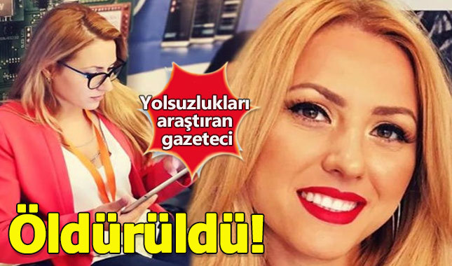 Yolsuzlukları araştıran gazeteci katledildi