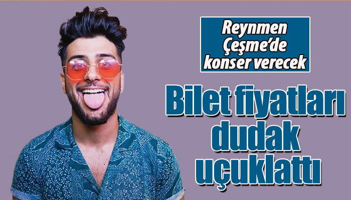 YouTube fenomeni Reynmen'in konser biletlerinin fiyatları aşırı pahalı olması