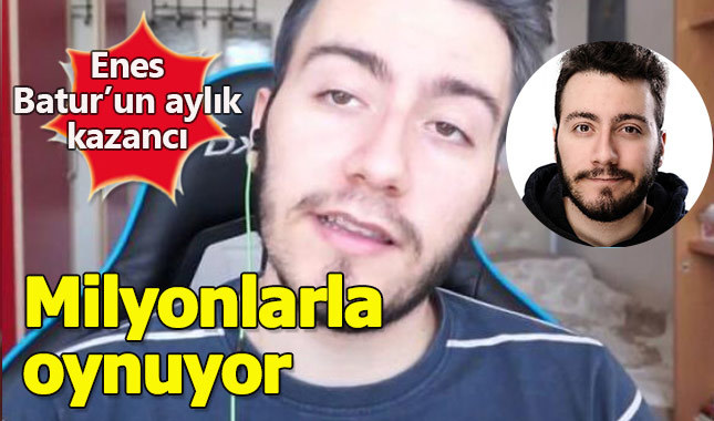 Youtuber Enes Batur'un aylık kazancı ne kadar?