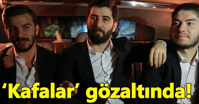 Youtuber 'Kafalar'a gözaltı şoku!