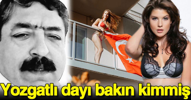 Yozgatlı dayı bakın kim çıktı!