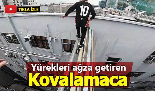 Yükseklik korkusu olanların yüreğine indirecek kovalamaca!